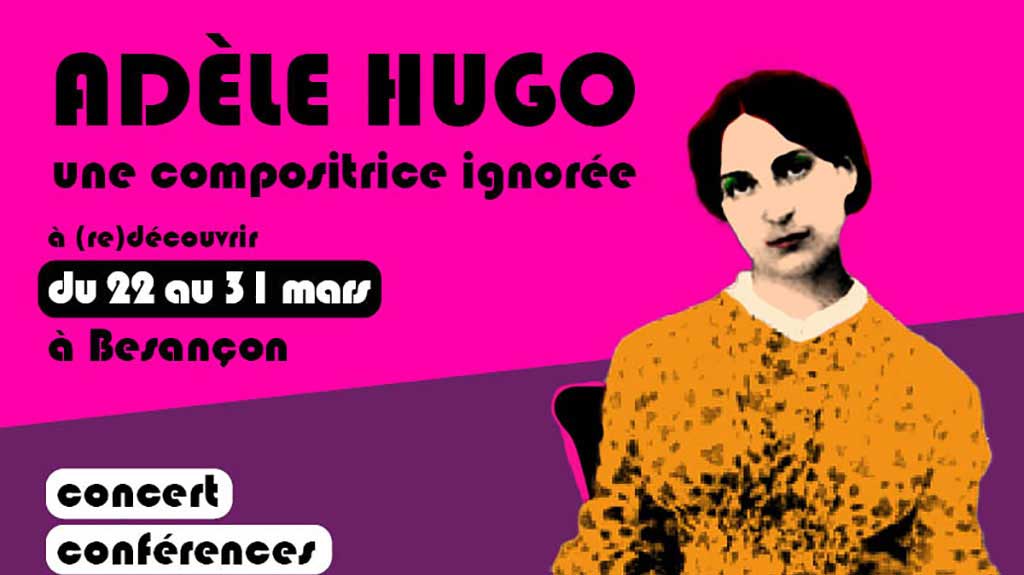 Adèle Hugo, compositrice ignorée